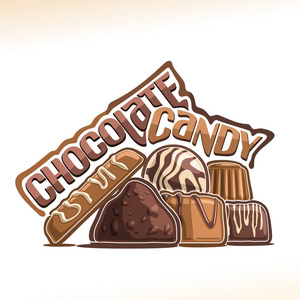 矢量海报巧克力糖果标志与一堆甜蜜的黑松露巧克力棒，瑞士普拉琳和比利时波旁覆盖牛奶釉，原始字体，文字巧克力糖果白色。