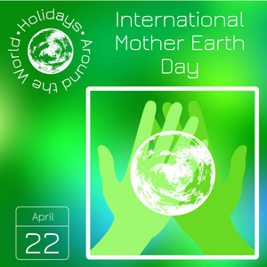 系列日历世界各地的节日一年中每一天的事件国际母亲地球日照片
