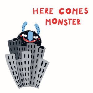 在城市摩天大楼中，用手画着巨大的滑稽怪物，用文字引用这里有怪物，矢量，插图