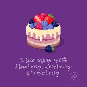 蛋糕插图。 一个美丽的蛋糕与蓝莓草莓覆盆子奶油糖浆。 蛋糕和文字在明亮的背景上。 海报或明信片。