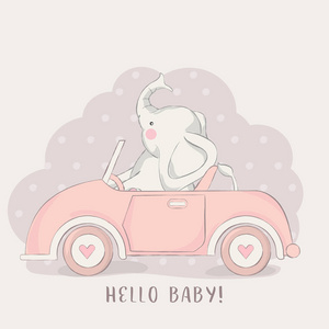 可爱的婴儿大象与汽车卡通为t恤打印产品传单，补丁织物，纺织物，电话问候时尚婴儿淋浴粉手画风格。 矢量插图