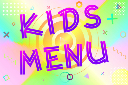儿童菜单文本，现代梯度彩色字母在明亮的几何图案背景，股票矢量插图。