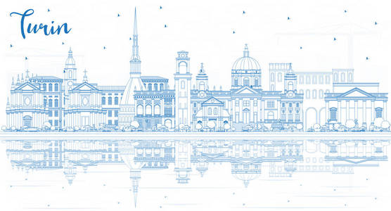 勾勒出意大利都灵城市天际线与蓝色的建筑和倒影。 矢量图。 现代建筑的商务旅游和旅游理念。 图林城市景观与地标。