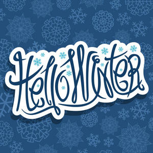 矢量装饰字体你好冬季剪纸标志与问候文字寒假圣诞节和新年雪花背景创意线字体为文字你好冬季白色。
