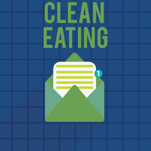 显示干净饮食的文本符号。只吃完全不加工的食物的概念照片实践