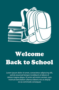 返回学校的矢量设计模板。 欢迎回到学校海报与学校用品绘图图标。 背包和书籍符号。 青色颜色