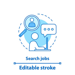 求职概念图标。 工作发现想法细线插图。 人力资源管理。 申请工作的人。 矢量孤立轮廓绘制。 可编辑行程