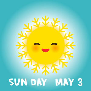 世界太阳日5月3日卡瓦伊有趣的黄色太阳与可爱的微笑，粉红色的脸颊和眼睛在天空蓝色的背景。 矢量插图