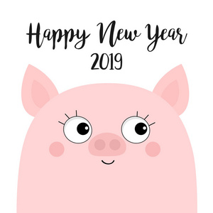 粉红色小猪猪。 新年快乐2019.猪脸头。 奇尼斯符号。 可爱的卡通有趣的卡瓦伊婴儿角色。 平面设计。 白色背景。 孤立的。 矢