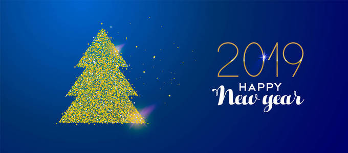 新年快乐，2019年信息与黄金圣诞树，由现实的金色闪光灰尘。 理想的度假卡或豪华派对邀请。