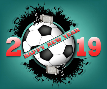 新年快乐2019和足球