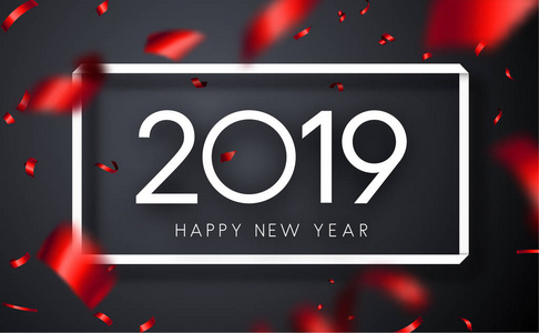 新年快乐，2019年贺卡，白色框架，红色模糊纸屑灰色