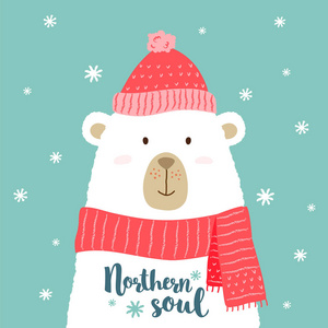可爱的动画片熊的向量例证在温暖的帽子和围巾与手写的文字北部灵魂标语牌, t恤打印, 问候圣诞卡