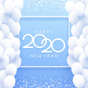 蓝色快乐新年2020卡与白色气球和五彩纸屑