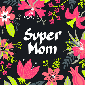 手绘超级妈妈排版文字海报, 卡片, 例证为母亲天