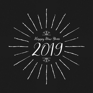 新年快乐，2019年刻字设计和装饰。 季节问候或邀请卡。 矢量图。