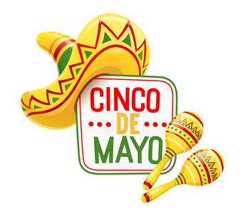 sombrero 和 maracas 为 cccho de mayo