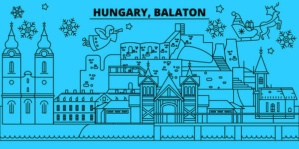 匈牙利, 巴拉顿寒假天际线。圣诞快乐, 新年快乐的旗帜装饰与圣诞老人. 匈牙利, 巴拉顿线性圣诞城市矢量平面插图