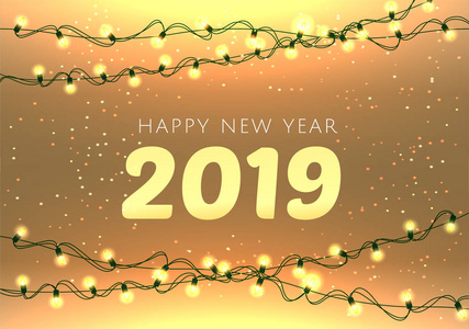 2019年字母豪华高级灯模板与金色圣诞花环灯泡在闪闪发光的背景。 新年快乐卡片设计。 矢量插图EPS10文件。