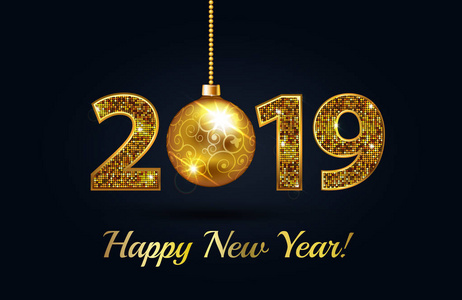 新年快乐，2019年新年，闪耀的背景与黄金克里斯马斯球和闪光。 矢量寒假贺卡设计模板庆祝晚会。 vecor插图