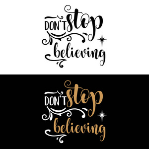 t stop believing. Christmas quote. Black typography for Christma