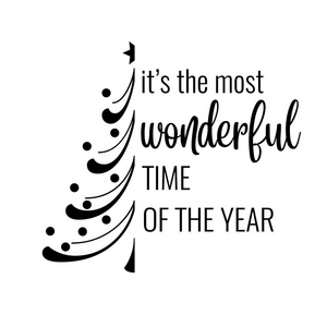 s the most wonderful time of the year. Christmas quote. Black ty