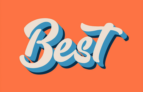 最好的手写文字文字排版设计橙色蓝色白色。 可用于标识品牌或卡片