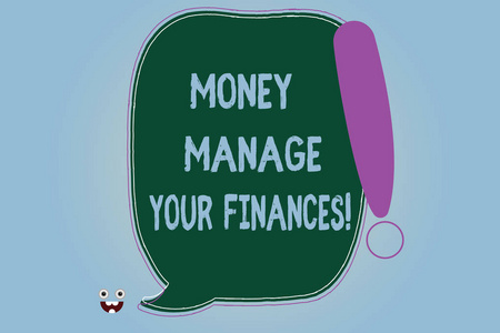 文字写作文本钱管理你的财务。商业理念, 使良好利用您的收益投资空白颜色语音泡泡, 以感叹号怪物脸图标概述