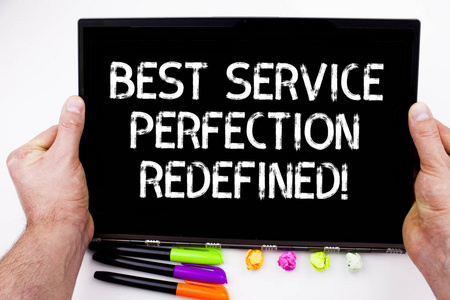 编写手写文本编写最佳服务完善重新定义。概念意味着高品质优秀的顶级服务