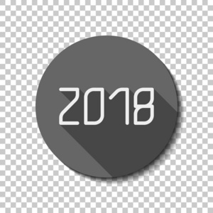 2018年数字图标。 新年快乐。 平图标长阴影圈透明网格。 徽章或贴纸样式
