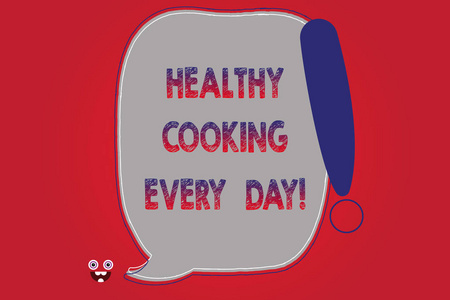 显示每天健康烹饪的文字符号。概念照片通过准备有机菜肴来照顾健康, 空白颜色语音泡泡, 上面有感叹号怪物脸图标