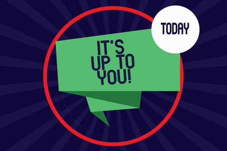 文字书写文本它是由你决定的.