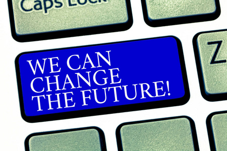 显示我们可以改变未来的文本符号.