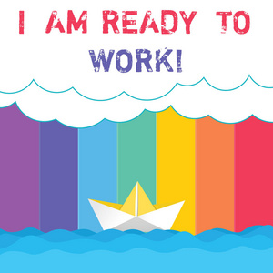 概念手工写作显示我已经准备好工作了.