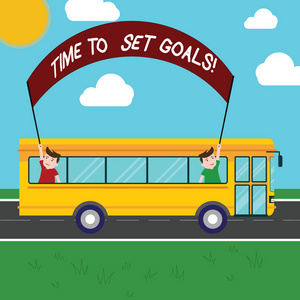 编写文本设置目标的时间。概念意味着希望的目标, 希望在未来完成两个孩子在校车内举行横幅棒一日游