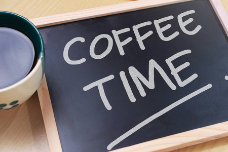 咖啡时间休息时间商业动机励志名言单词排版顶部视图字体概念照片