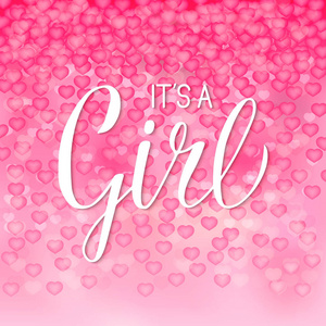 s a girl calligraphy lettering. Pink background with falling hea