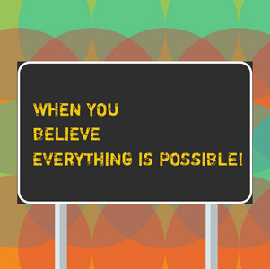 只有两腿照片当你相信一切皆有可能的时候, 写文本.