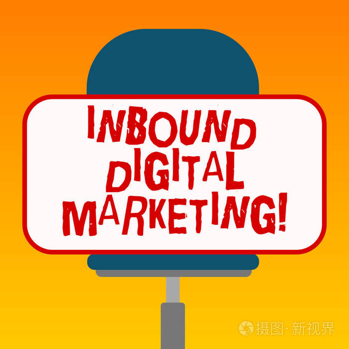 手写文本入站数字营销 概念是指用于与消费者进行数字连接的元素 在旋转椅上水平水平地放置在消费者中照片 正版商用图片1757m7 摄图新视界