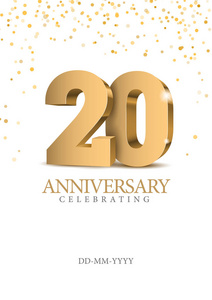 黄金3d号码. 庆祝20周年活动派对的海报模板. 矢量插图照片