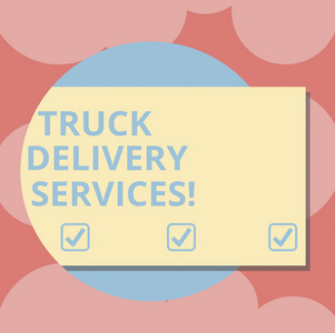 显示卡车交付服务的书写说明。商业照片展示了一辆适合提供货物或服务的面包车, 从圆圈中发出阴影的矩形颜色形状