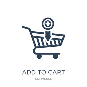 添加购物车图标矢量在白色背景添加到购物车时尚填充图标从商业集合。