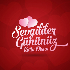 s Day Celebration Turkish  14 Subat Sevgililer Gununuz Kutlu O