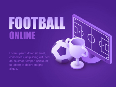 矢量插图等距足球场上的监控电脑球和冠军杯。 平面设计背景足球比赛现场。 概念足球在线。