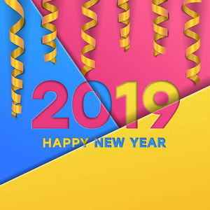新年快乐，2019年纸风，彩色背景彩纸丝带