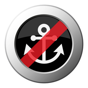 船锚禁止圆形金属按钮与白色图标黑色和对角线红色条纹