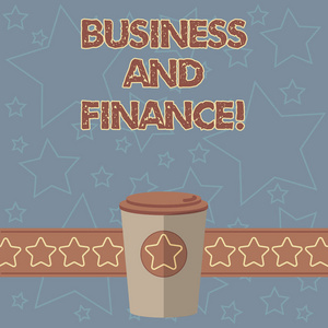 写写商务和财务的文本。概念含义管理的资产和资金的组织3d 咖啡去杯与盖子盖和明星在条空白文本空间