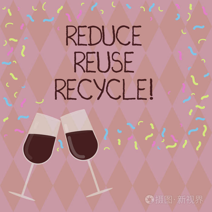书写显示减少重复使用回收的便笺。商业照片展示了减少垃圾量, 我们每年填充葡萄酒玻璃庆祝与分散的五彩片