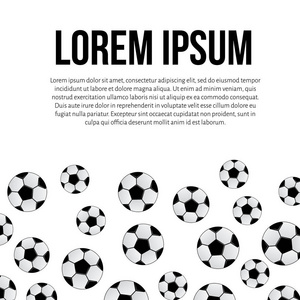 足球散落在白色背景上。 体育概念。 足球矢量插图。 易于编辑模板与空间的文本为您的设计项目。