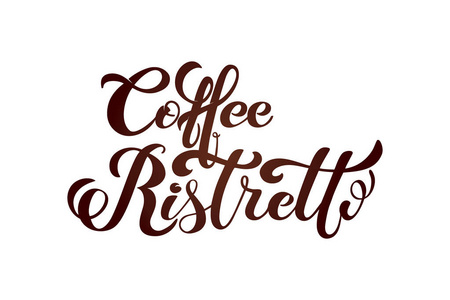 咖啡Ristretto标志。 咖啡的种类。 手写字体设计元素。 Templa.te和咖啡厅菜单咖啡厅广告咖啡店的概念。